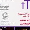 Koncert Wielkopostny Z GŁĘBOKOŚCI WOŁAM ... - 17.03.2024 r. 